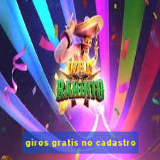 giros gratis no cadastro